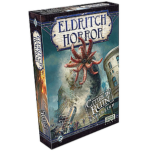 ELDRITCH HORROR CITIES IN RUIN EN